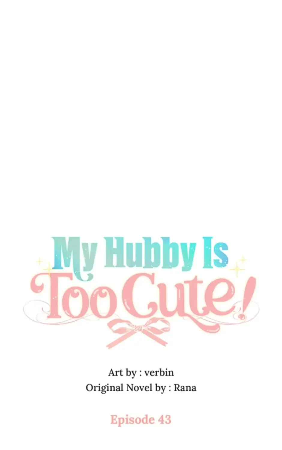 My Hubby Is Too Cute! Chapter 43 page 42 - 