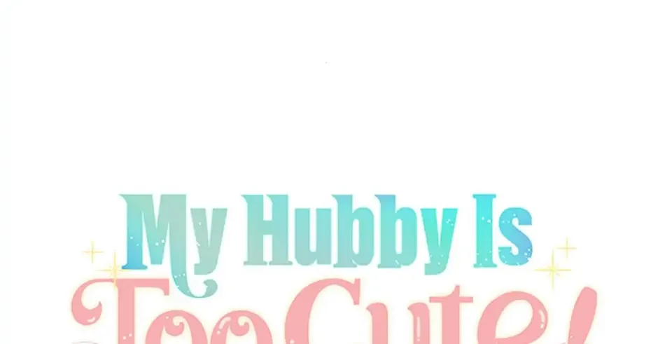 My Hubby Is Too Cute! Chapter 56 page 25 - 