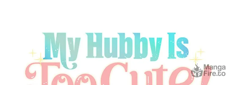 My Hubby Is Too Cute! Chapter 73 page 20 - 