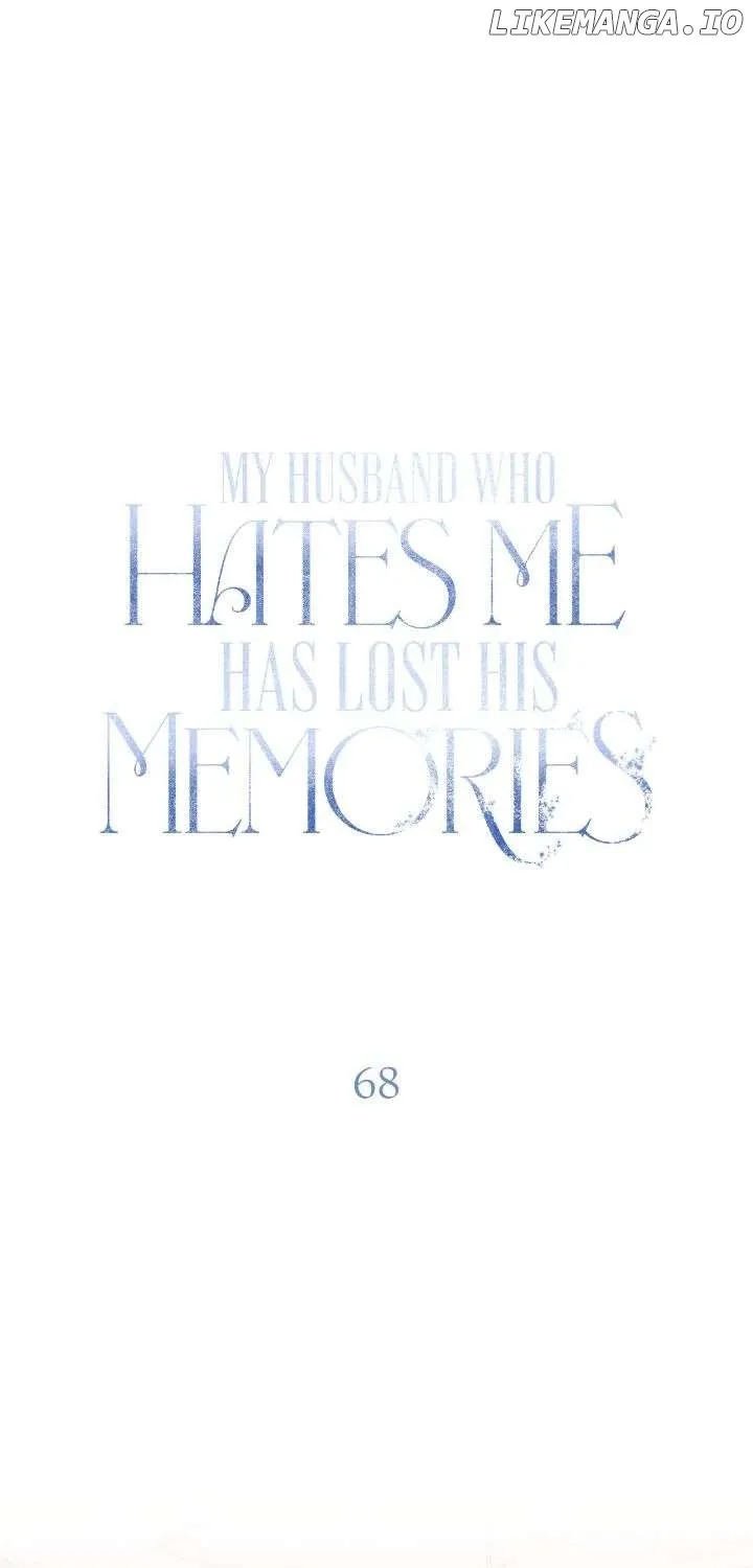 My Husband Who Hates Me Has Lost His Memories Chapter 608 page 2 - 