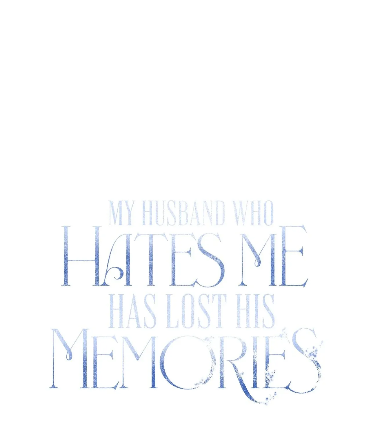 My Husband Who Hates Me Has Lost His Memories Chapter 92 page 92 - 