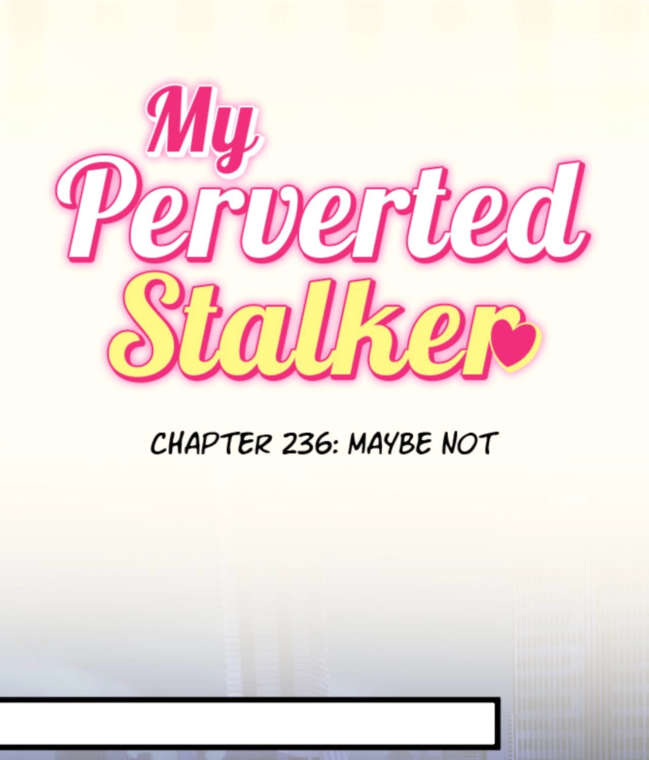My Perverted Stalker Chapter 236 page 31 - 