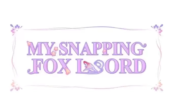 Read My Snapping Fox Lord chapter 35 image 2 on Lezhin