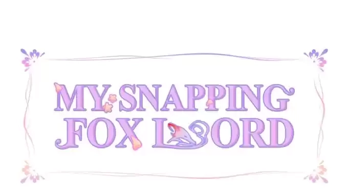 Read My Snapping Fox Lord chapter 39 image 2 on Lezhin