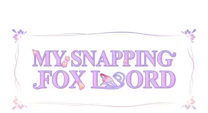 Read My Snapping Fox Lord chapter 5 image 2 on Lezhin
