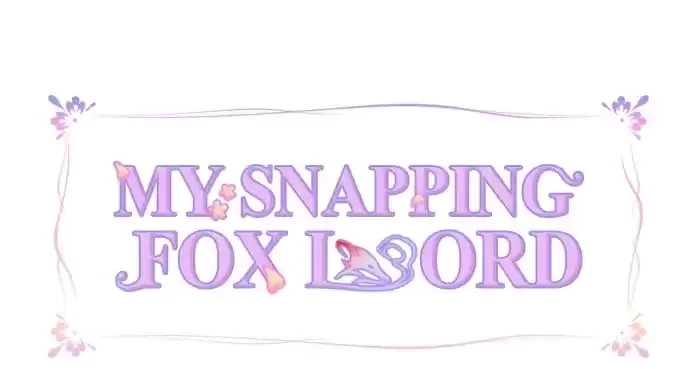 Read My Snapping Fox Lord chapter 58 image 2 on Lezhin