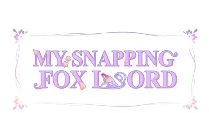 Read My Snapping Fox Lord chapter 61 image 2 on Lezhin