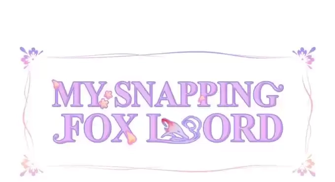 Read My Snapping Fox Lord chapter 73 image 2 on Lezhin