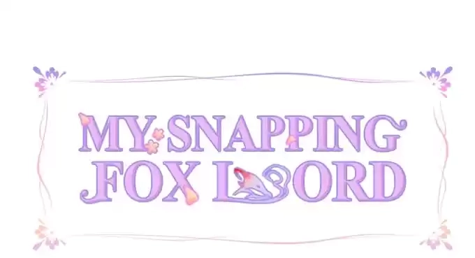 Read My Snapping Fox Lord chapter 82 image 2 on Lezhin