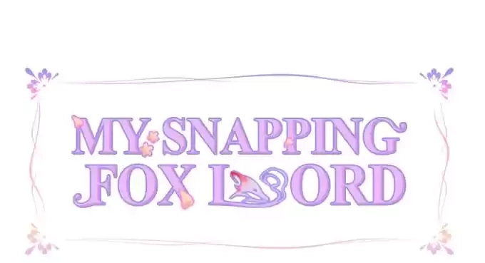 Read My Snapping Fox Lord chapter 84 image 2 on Lezhin
