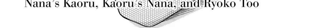 Read Nana & Kaoru chapter 36 image 1 on Lezhin