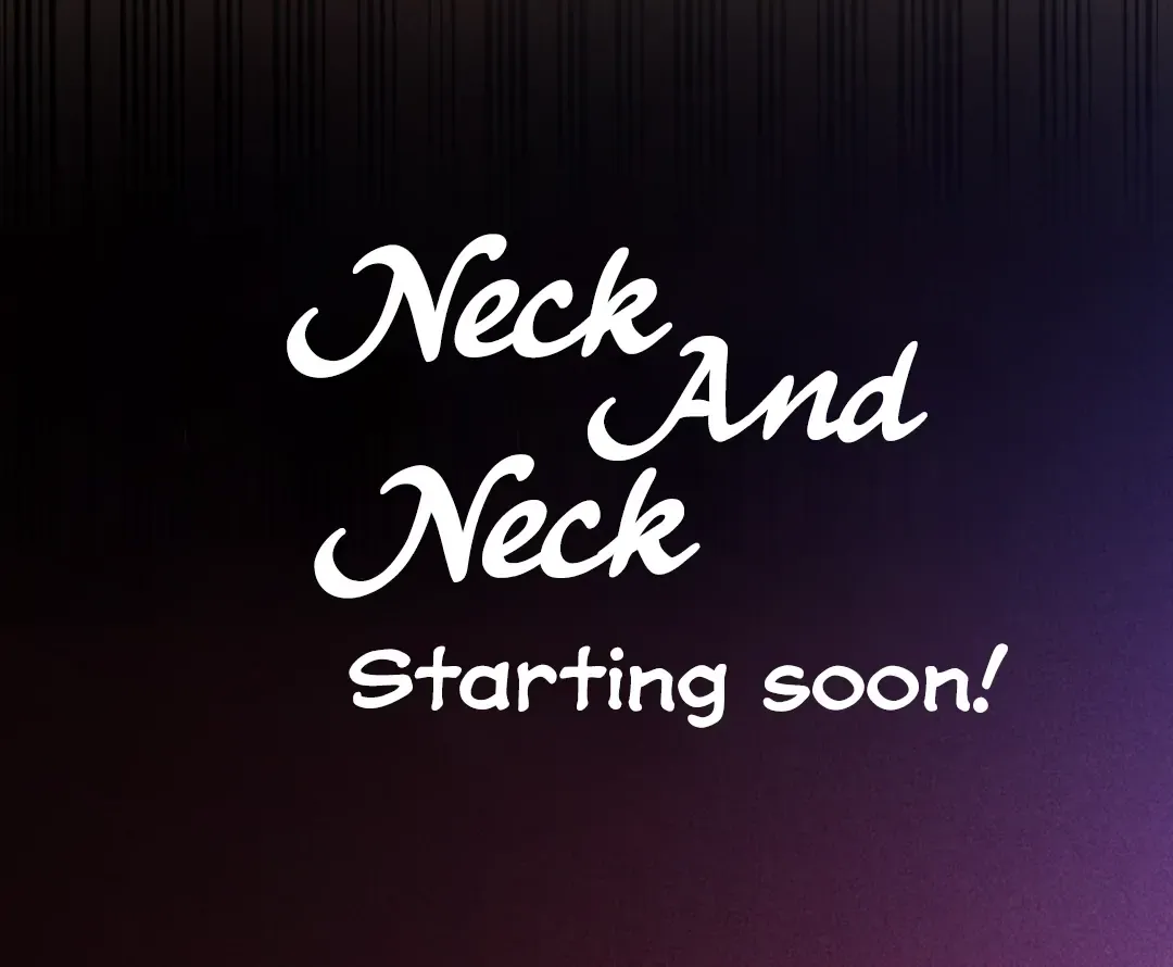 Read Neck and Neck chapter 0 image 17 on Lezhin