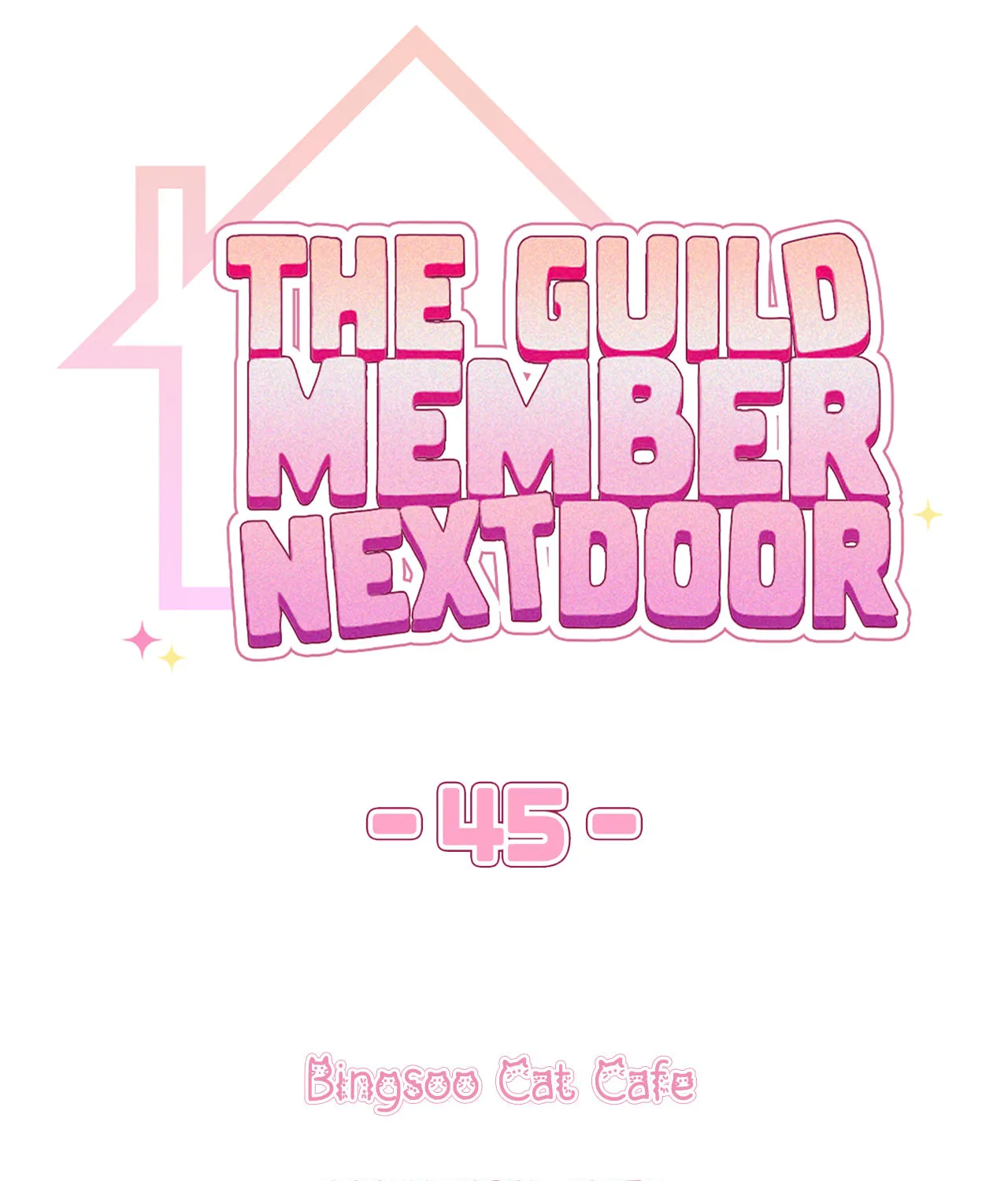 Read Neighbor Guild Member chapter 45 image 9 on Lezhin