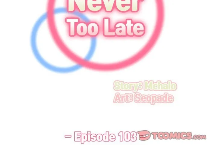 Read Never Too Late chapter 103 image 1 on Lezhin
