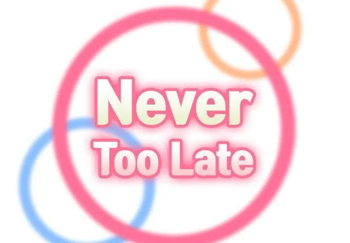 Read Never Too Late chapter 54 image 1 on Lezhin
