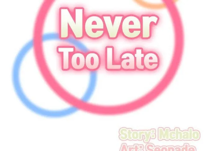 Read Never Too Late chapter 56 image 1 on Lezhin