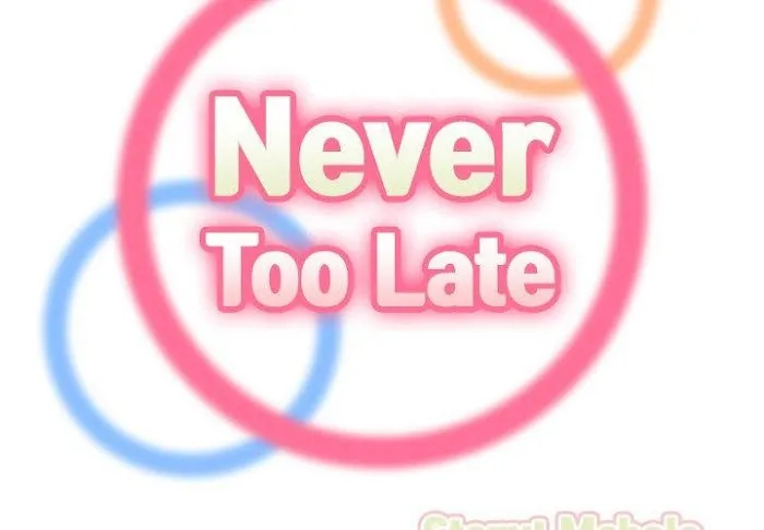 Read Never Too Late chapter 57 image 1 on Lezhin