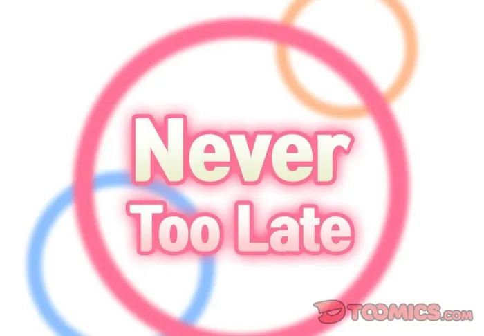Read Never Too Late chapter 68 image 1 on Lezhin