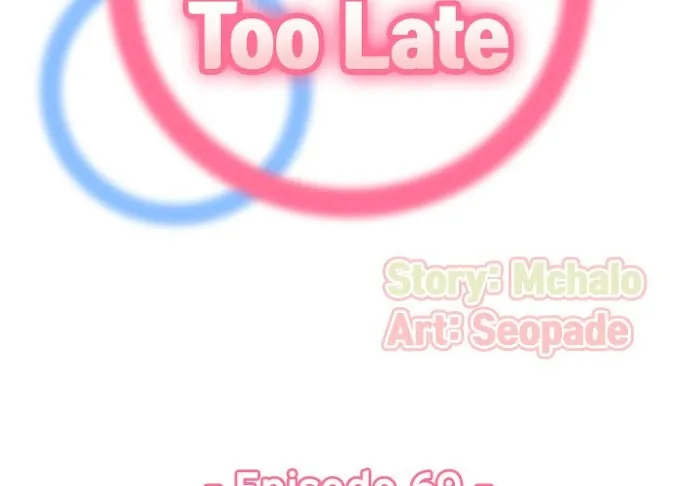 Read Never Too Late chapter 69 image 2 on Lezhin