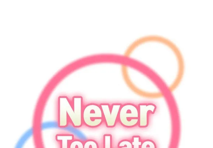 Read Never Too Late chapter 70 image 1 on Lezhin