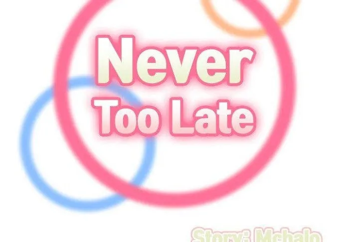 Read Never Too Late chapter 73 image 1 on Lezhin