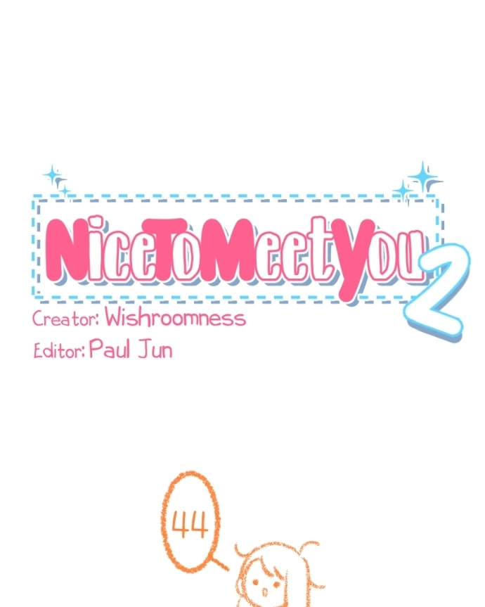 Nice To Meet You Chapter 44 page 2 - 