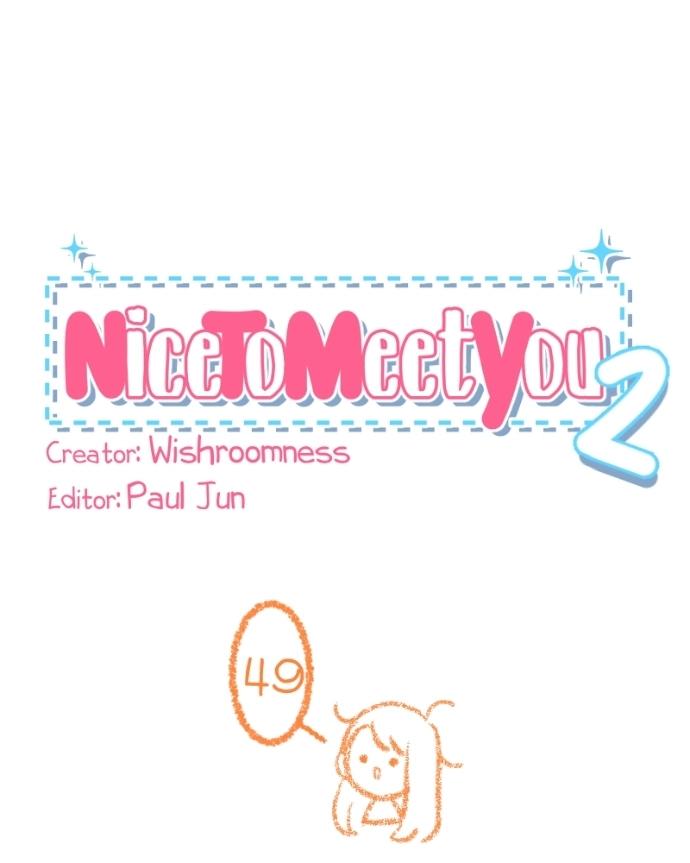 Nice To Meet You Chapter 49 page 2 - 
