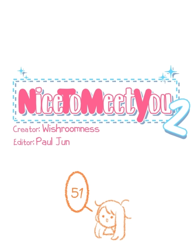 Nice To Meet You Chapter 51 page 2 - 