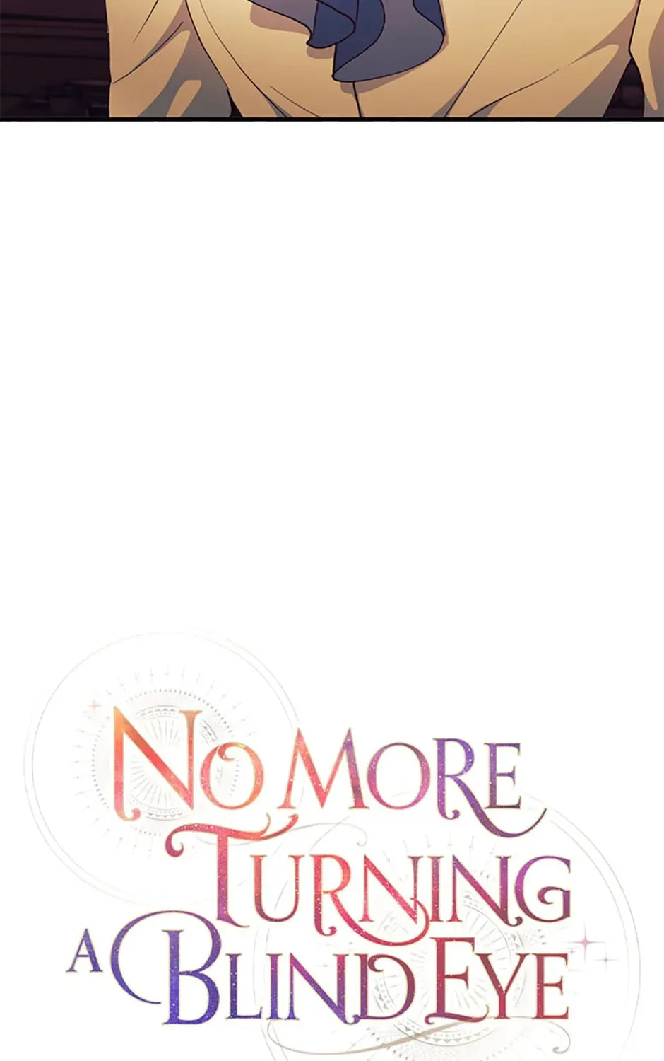 Read No More Turning a Blind Eye chapter 111 image 19 on Lezhin