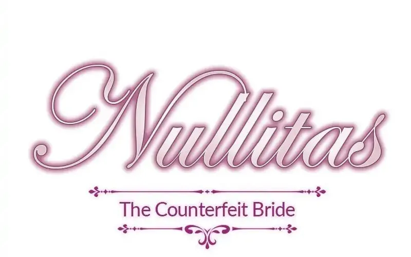 Nullitas ~The Counterfeit Bride~ Chapter 13 page 8 - 