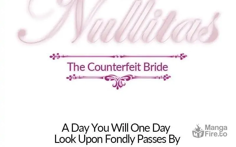 Nullitas ~The Counterfeit Bride~ Chapter 16 page 6 - 