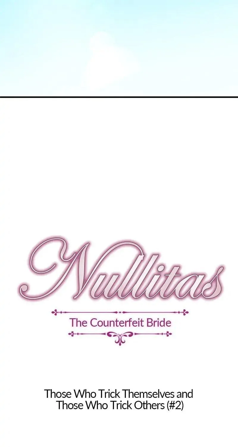 Nullitas ~The Counterfeit Bride~ Chapter 49 page 5 - 