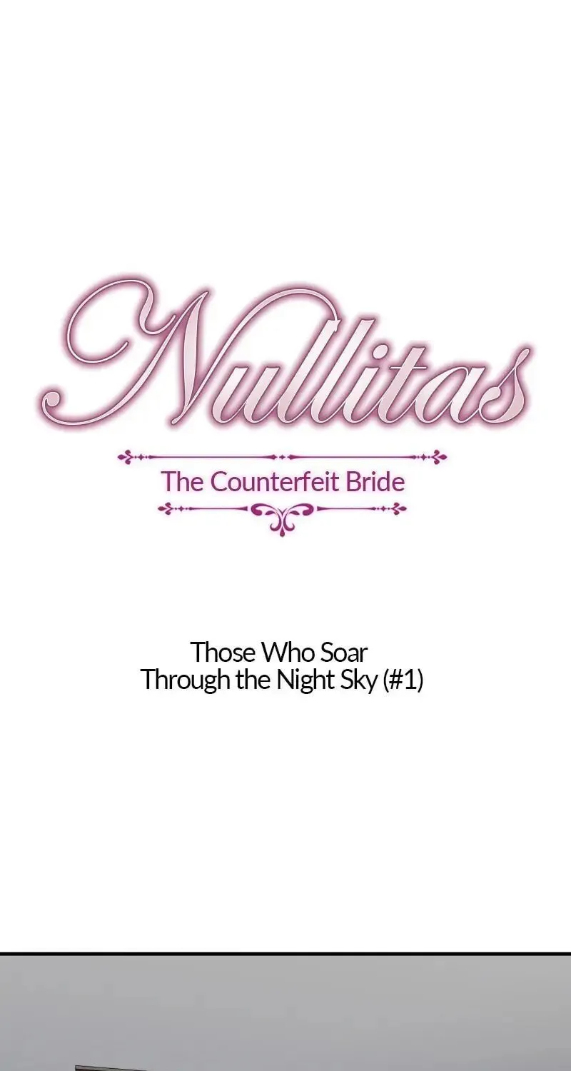 Nullitas ~The Counterfeit Bride~ Chapter 54 page 1 - 