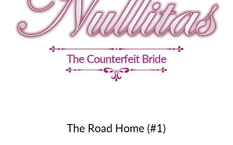 Nullitas ~The Counterfeit Bride~ Chapter 91 page 4 - 