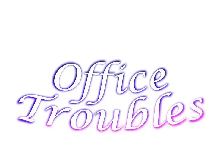 Read Office Troubles chapter 3 image 1 on Lezhin
