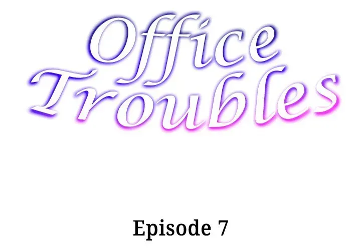Read Office Troubles chapter 7 image 1 on Lezhin