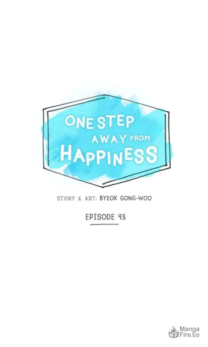Read One Step Away From Happiness chapter 43 image 5 on Lezhin