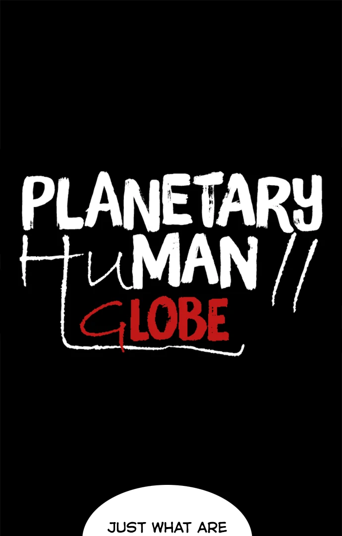 Read Planetary Human Ii: Globe chapter 22 image 1 on Lezhin