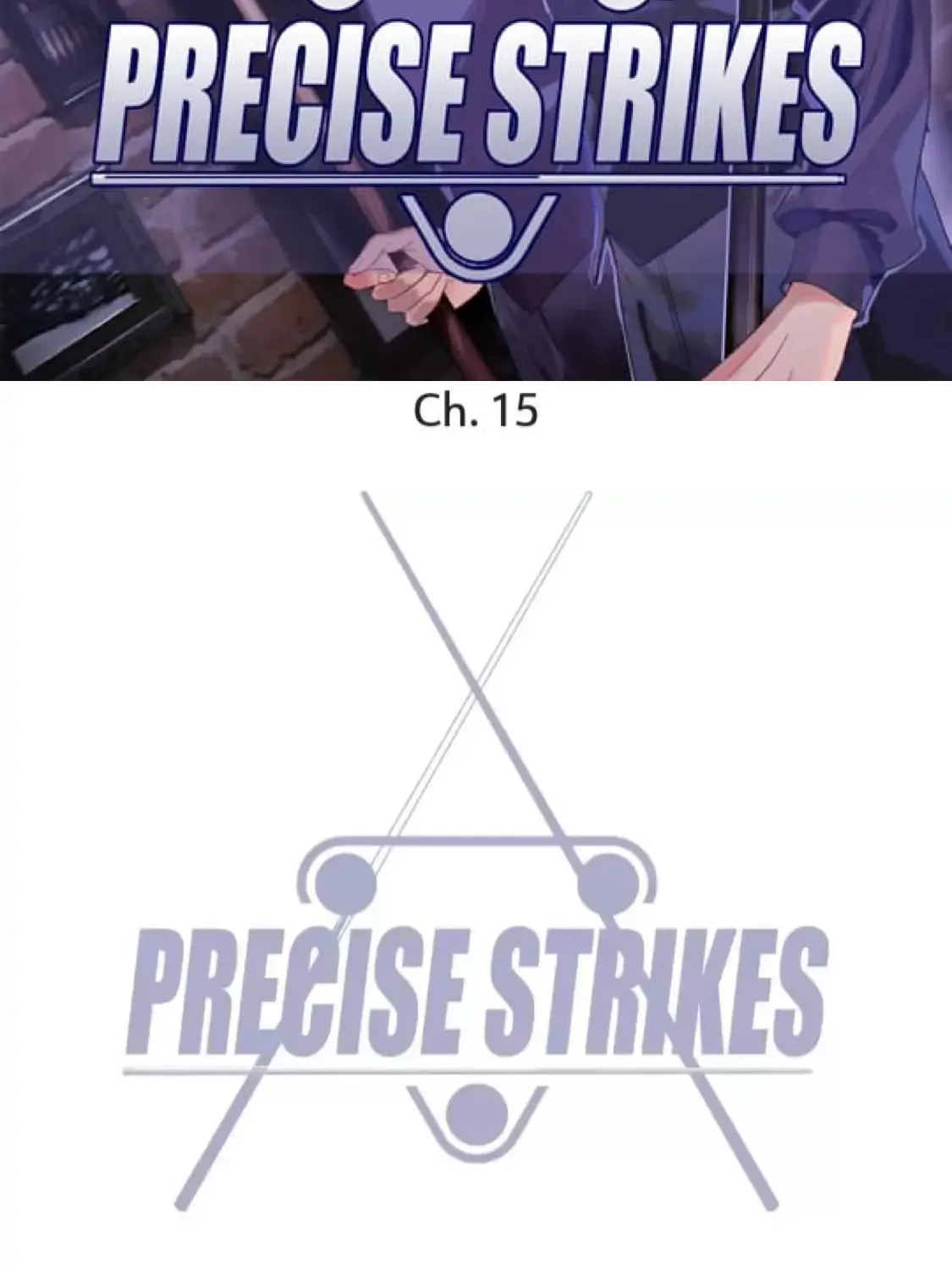Read Precise Strikes chapter 15 image 1 on Lezhin