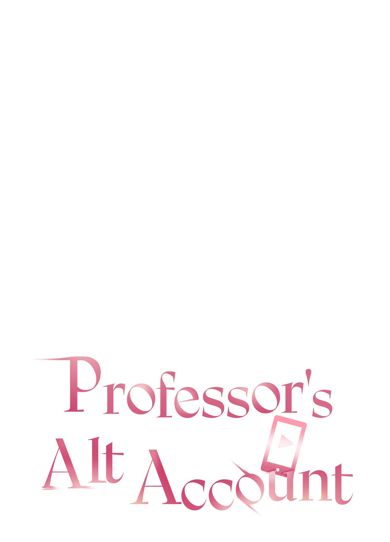Professor's Alt Account Chapter 21 page 1 - 