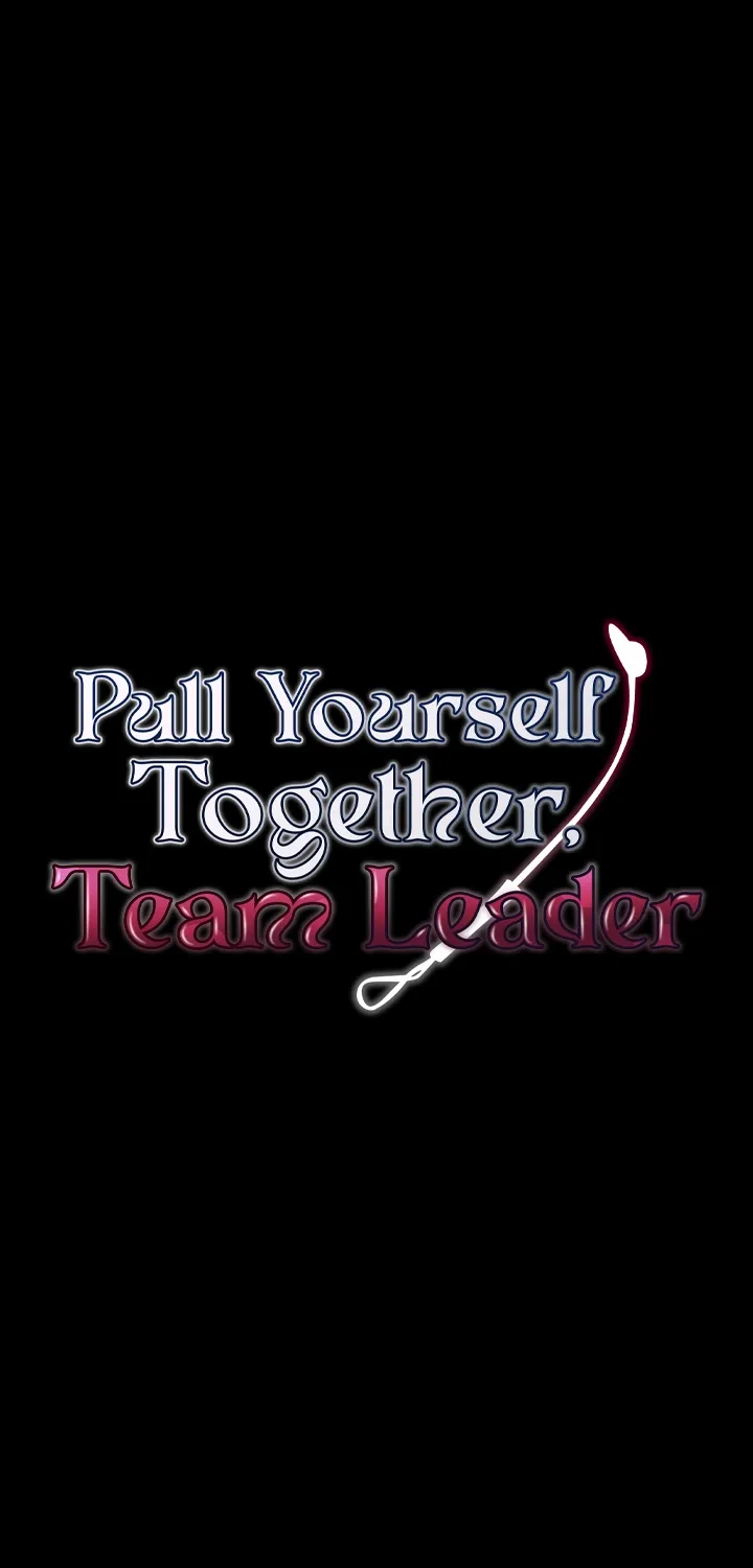 Read Pull Yourself Together, Team Leader chapter 11 image 6 on Lezhin