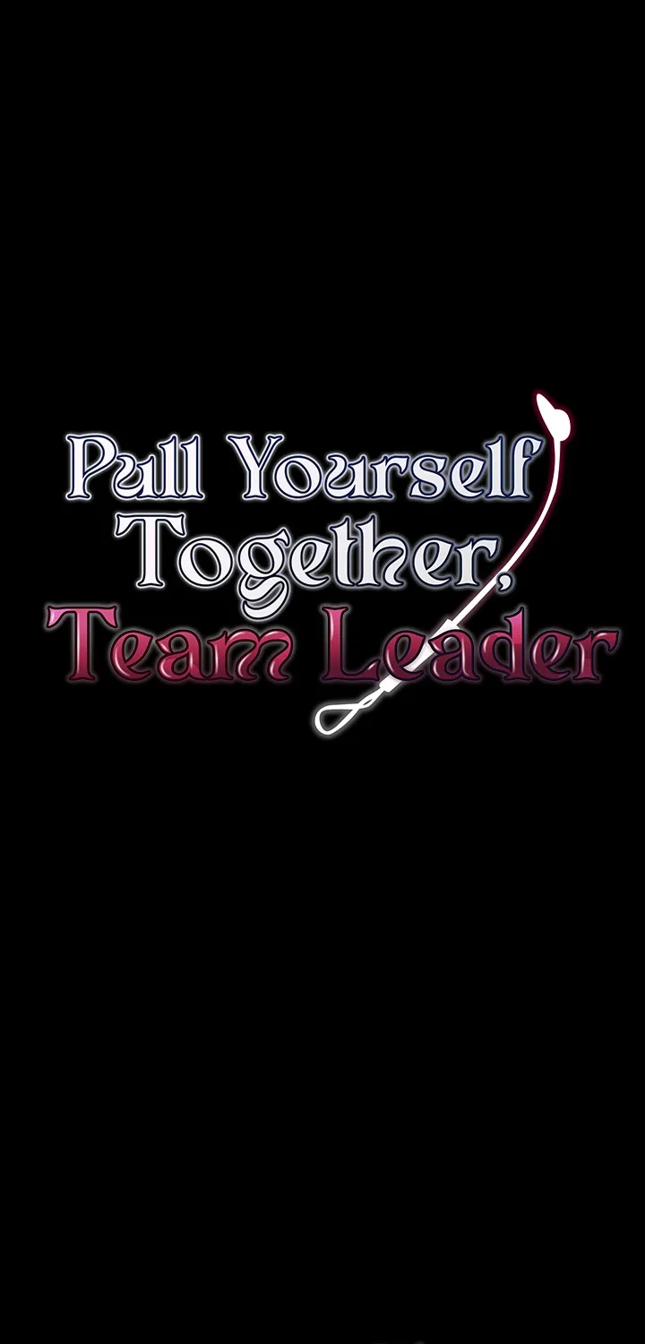 Read Pull Yourself Together, Team Leader chapter 12 image 4 on Lezhin