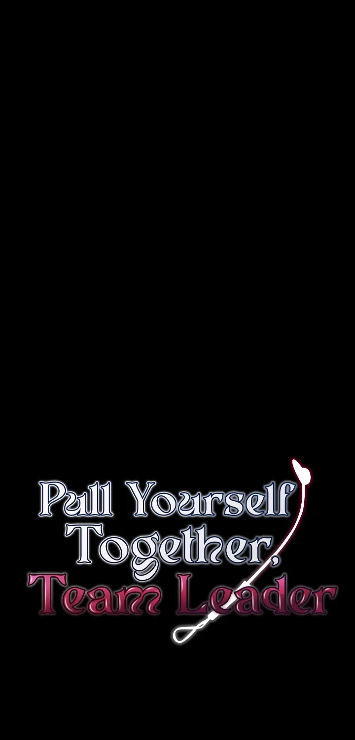 Read Pull Yourself Together, Team Leader chapter 15 image 6 on Lezhin