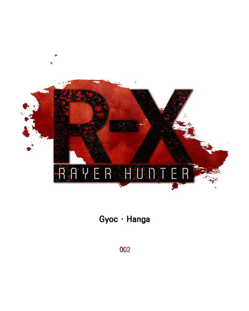 R-X: RAYER HUNTER Chapter 2 page 3 - 