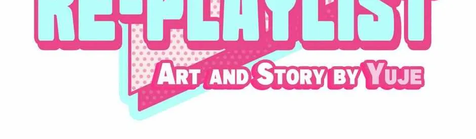 Read Re-Playlist chapter 9 image 7 on Lezhin