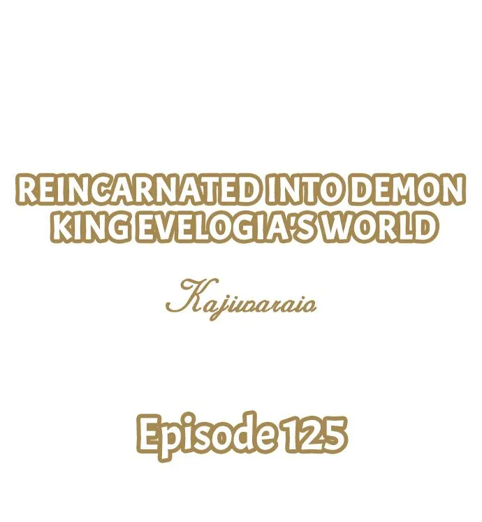 Reincarnated into Demon King Evelogia's World Chapter 125 page 3 - 