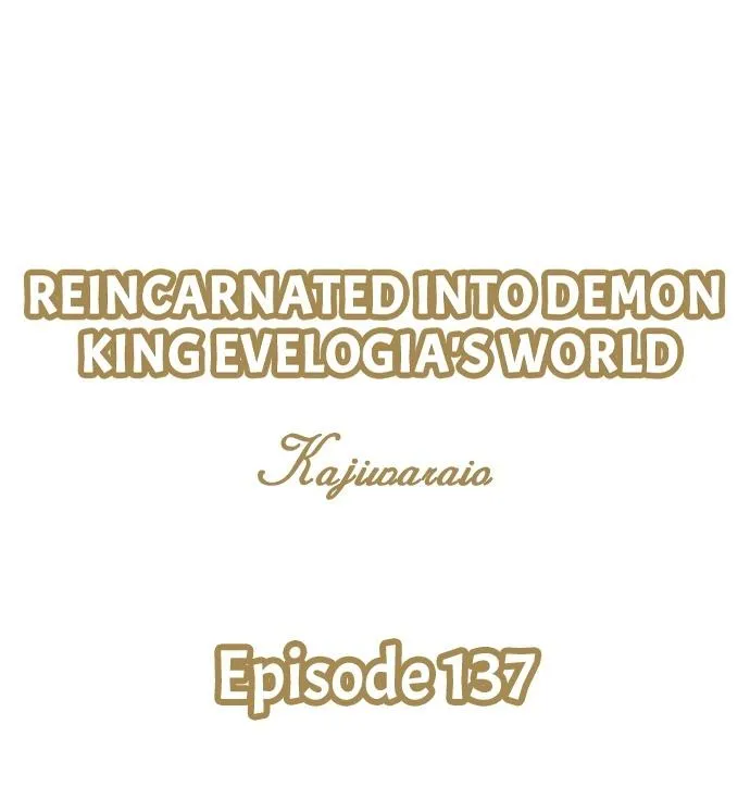 Reincarnated into Demon King Evelogia's World Chapter 137 page 3 - 