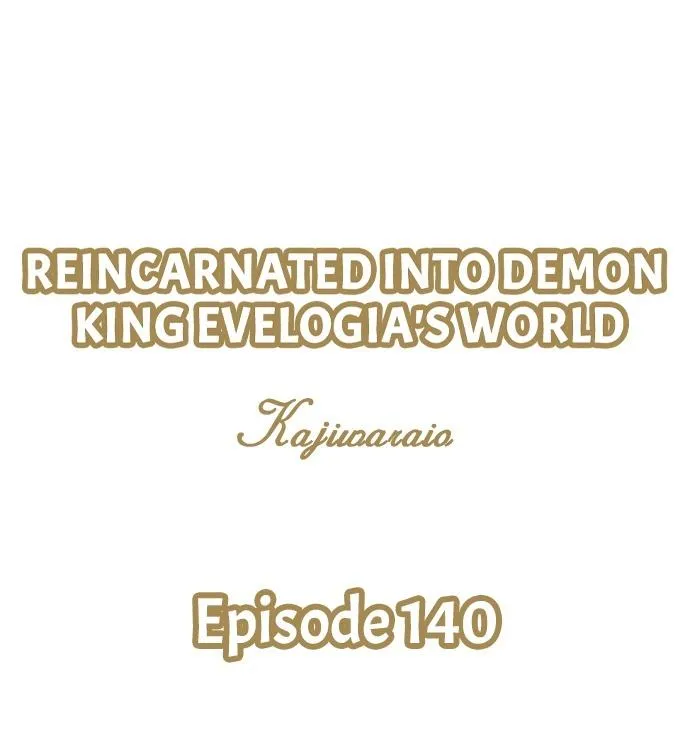 Reincarnated into Demon King Evelogia's World Chapter 140 page 3 - 