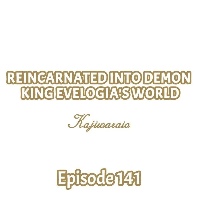 Reincarnated into Demon King Evelogia's World Chapter 141 page 3 - 