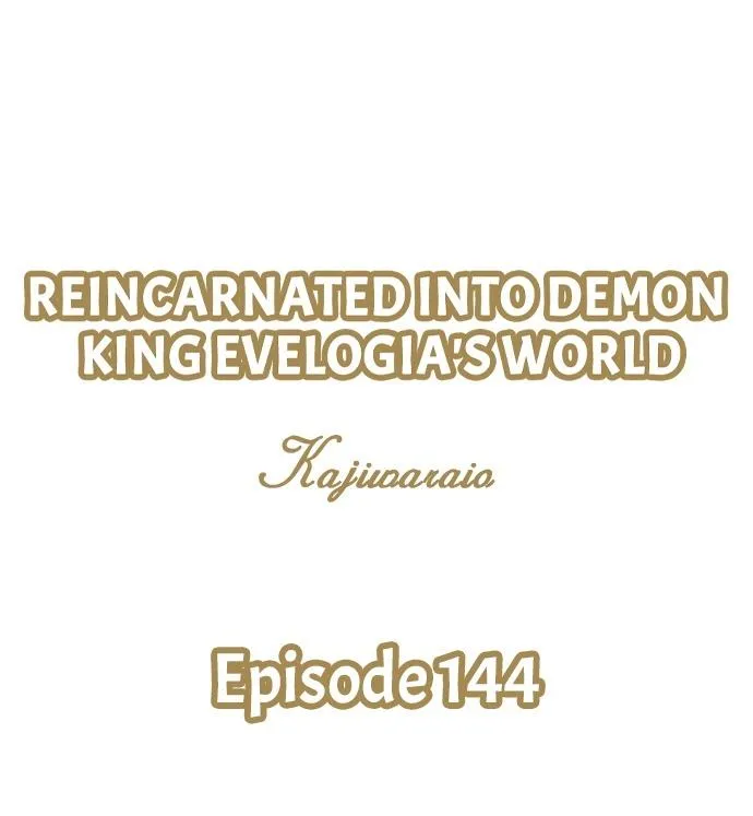 Reincarnated into Demon King Evelogia's World Chapter 144 page 3 - 